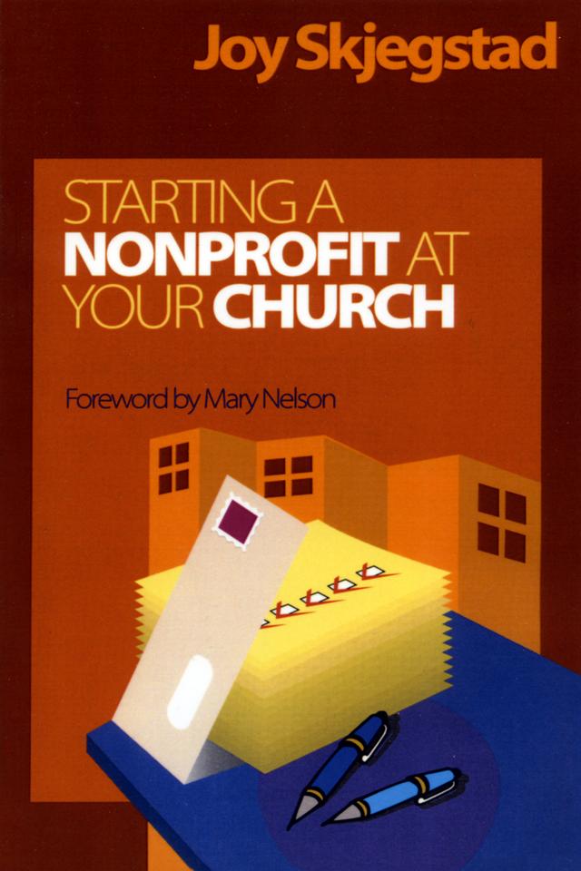 Starting a Nonprofit at Your Church by Joy Skjegstad