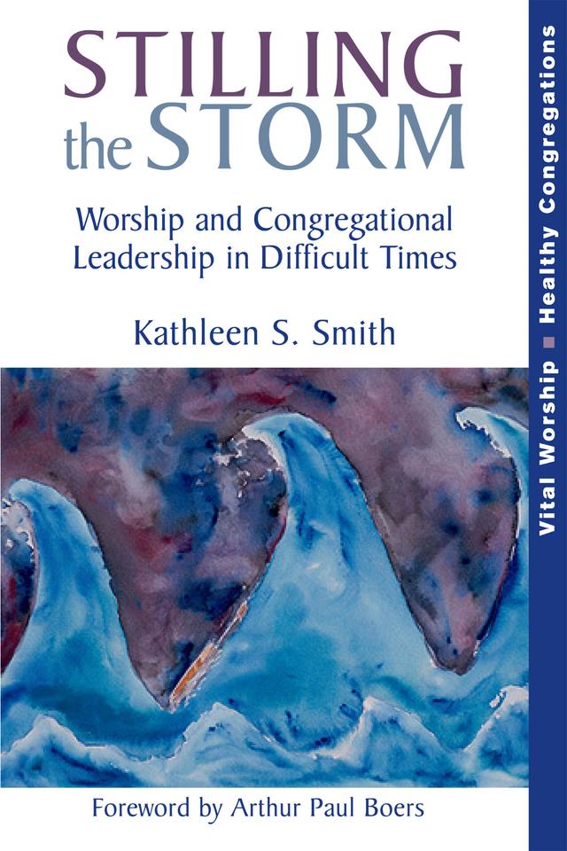 Stilling the Storm by Kathleen S. Smith
