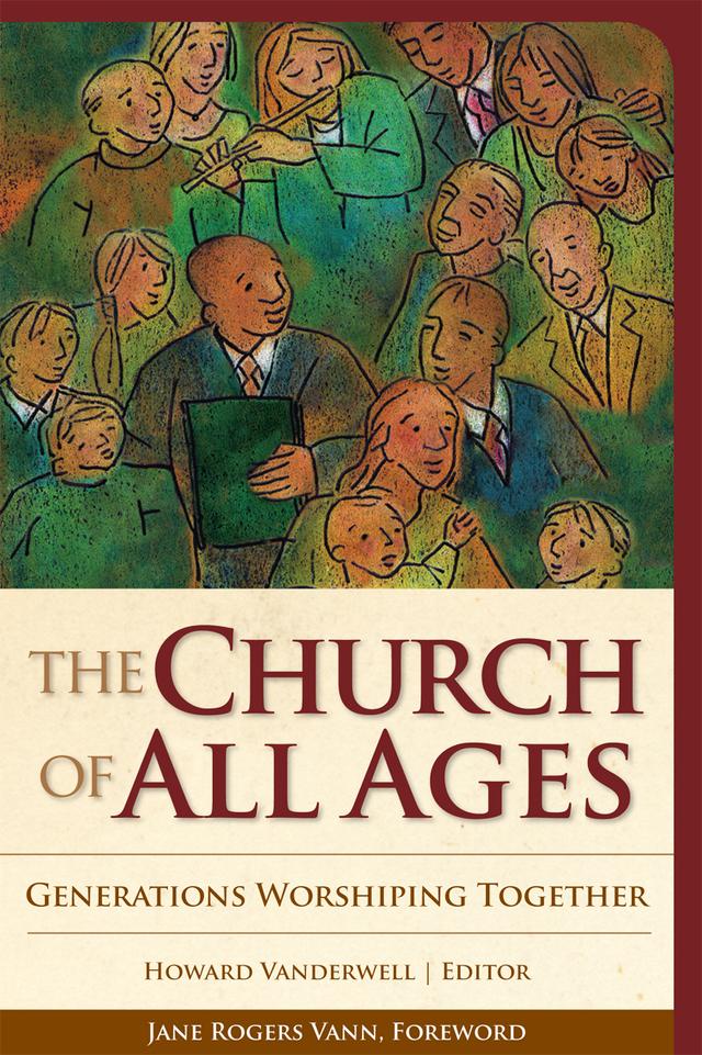 The Church of All Ages by Howard A. Vanderwell