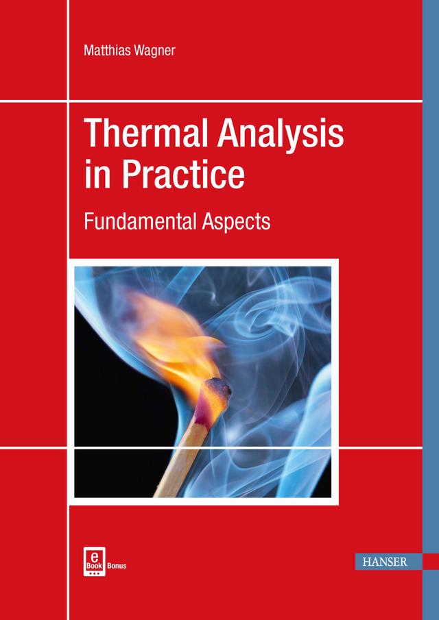 Thermal Analysis in Practice by Matthias Wagner