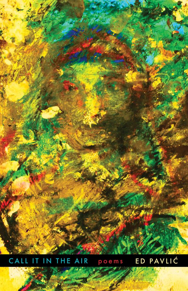 Call It in the Air by Ed Pavlić