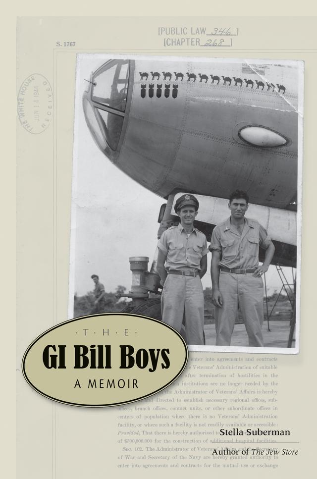 The GI Bill Boys by Stella Suberman