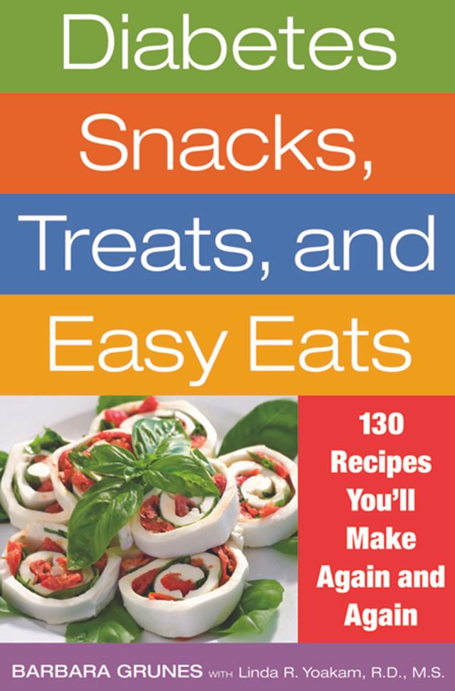 Diabetes Snacks, Treats, and Easy Eats by Barbara Grunes, Linda R. Yoakam
