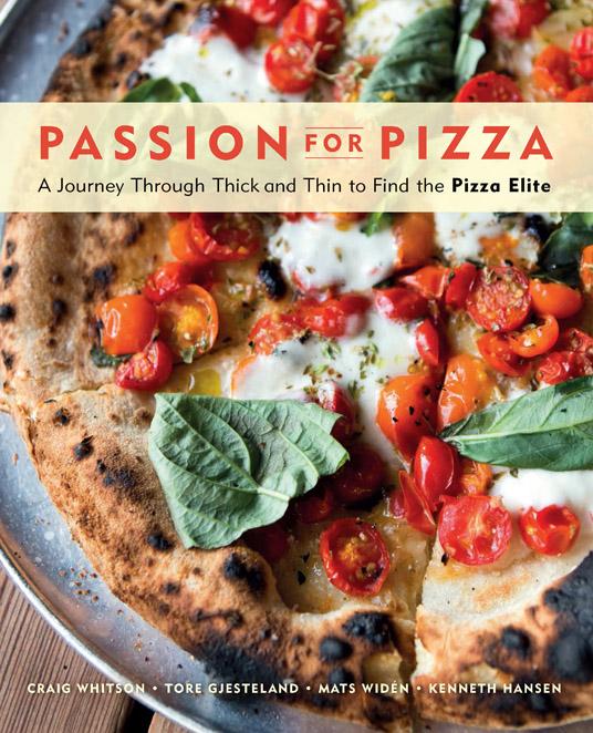 Passion for Pizza by Craig Whitson, Kenneth Hansen, Mats Widen, Tore Gjesteland