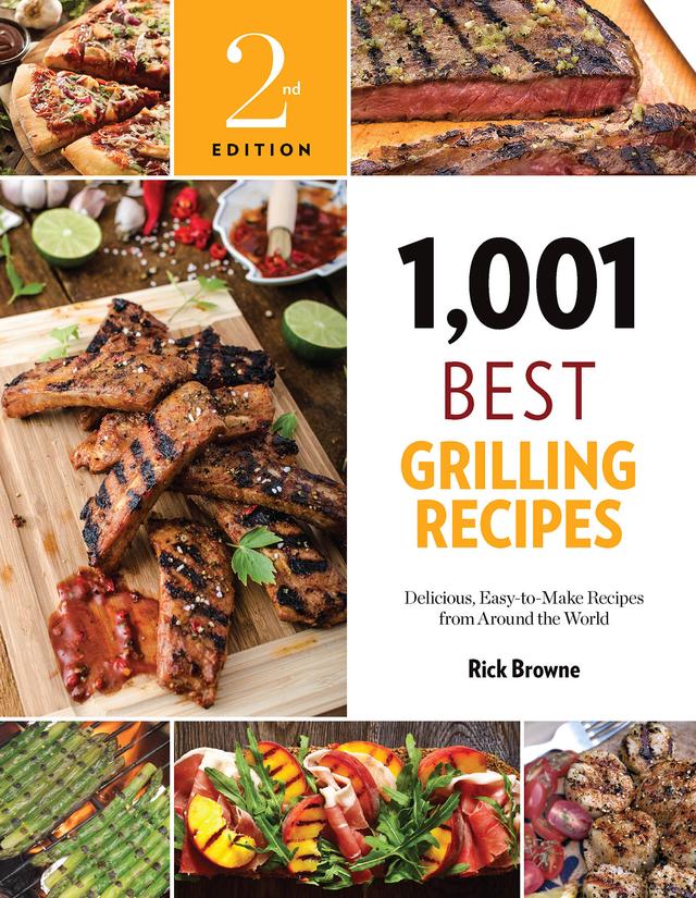 1,001 Best Grilling Recipes by Rick Browne