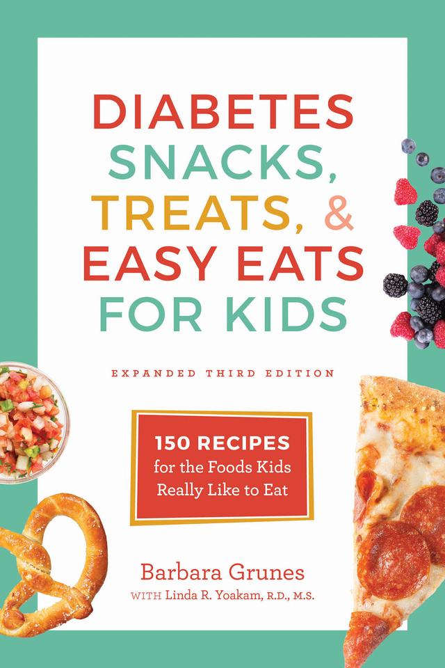 Diabetes Snacks, Treats, and Easy Eats for Kids by Barbara Grunes, Linda R. Yoakam
