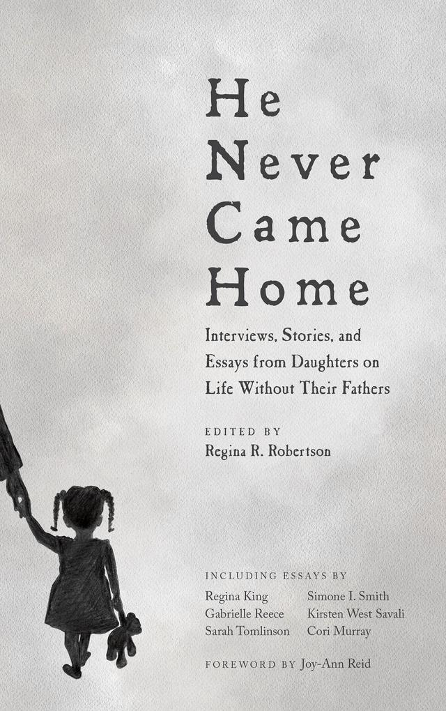 He Never Came Home by Joy-Ann Reid, Regina R. Robertson