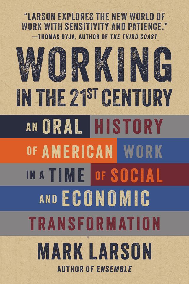 Working in the 21st Century by Mark Larson