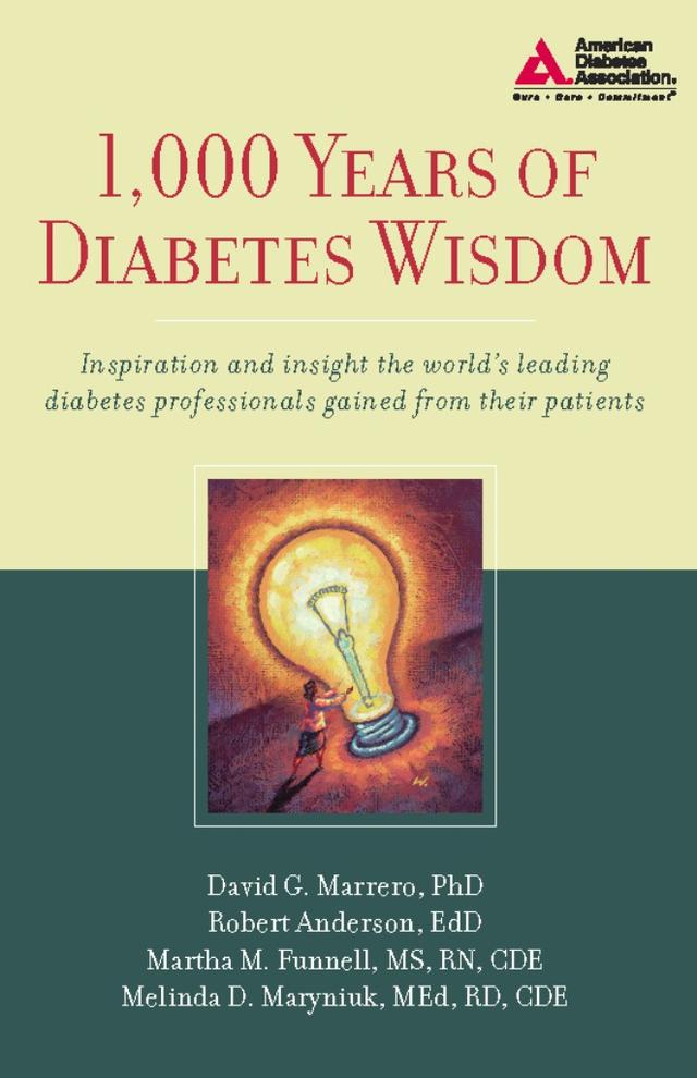 1,000 Years of Diabetes Wisdom by David G. Marrero, Martha M. Funnell, Melinda D. Maryniuk, Robert M. Anderson