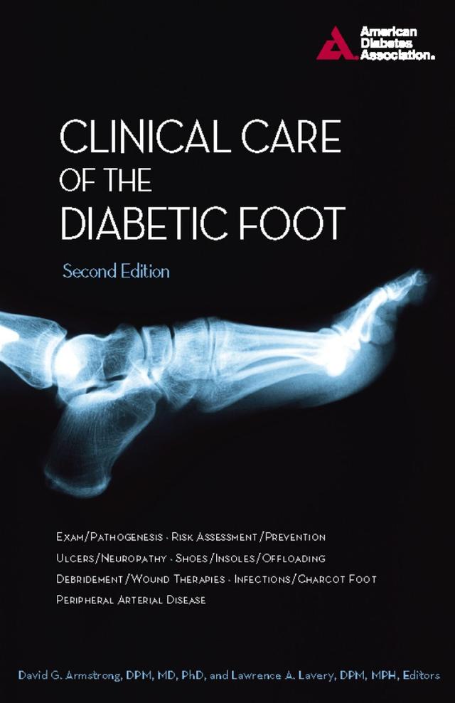 Clinical Care of the Diabetic Foot by David Armstrong, Lawrence Lavery