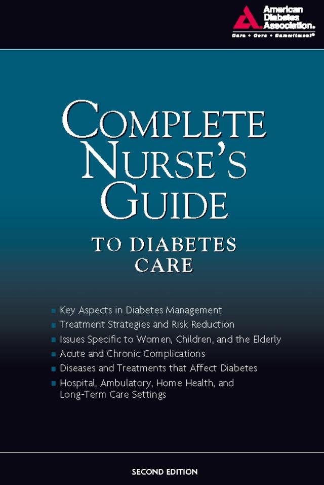 Complete Nurse's Guide to Diabetes Care by American Diabetes Association, Belinda P. Childs, Geralyn Spollett, Marjorie Cypress
