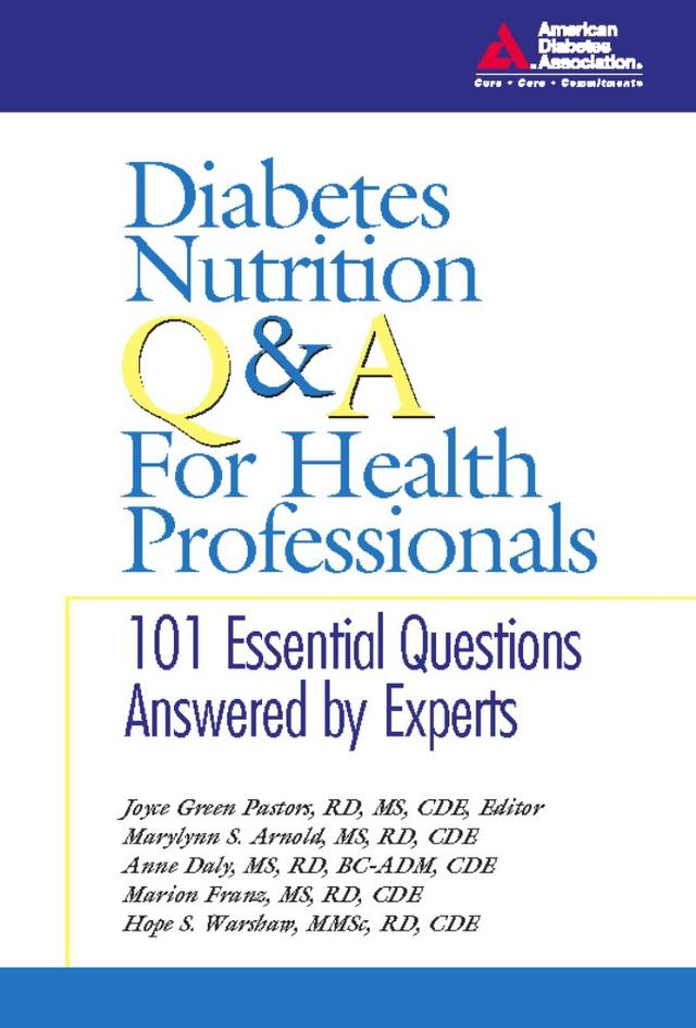 Diabetes Nutrition Q&A for Health Professionals by Anne Daly, Hope S. Warshaw, Joyce Green Pastors, Marilynn S. Arnold, Marion J. Franz
