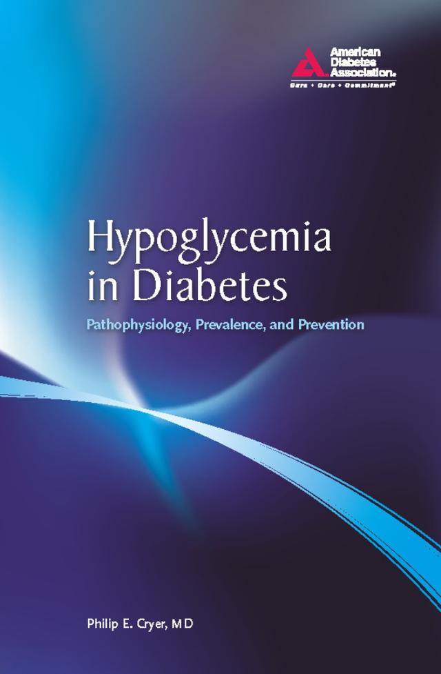 Hypoglycemia in Diabetes by Philip Cryer