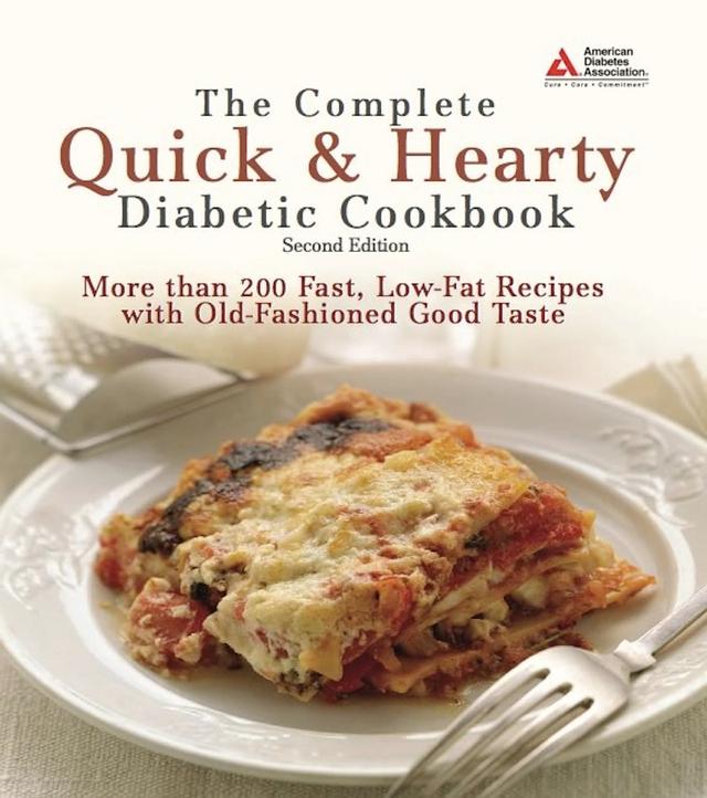 The Complete Quick and Hearty Diabetic Cookbook by American Diabetes Association