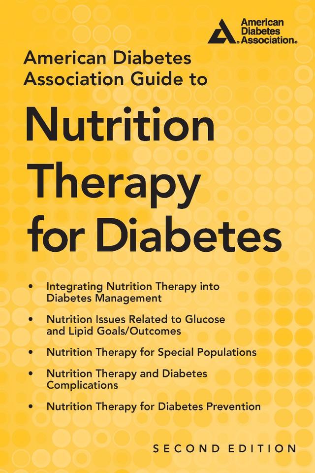 American Diabetes Association Guide to Nutrition Therapy for Diabetes by Alison Evert, Marion J. Franz