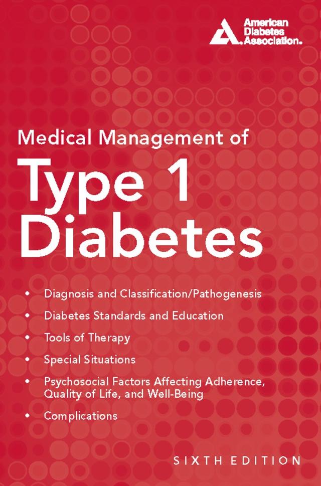 Medical Management of Type 1 Diabetes by Francine R. Kaufman