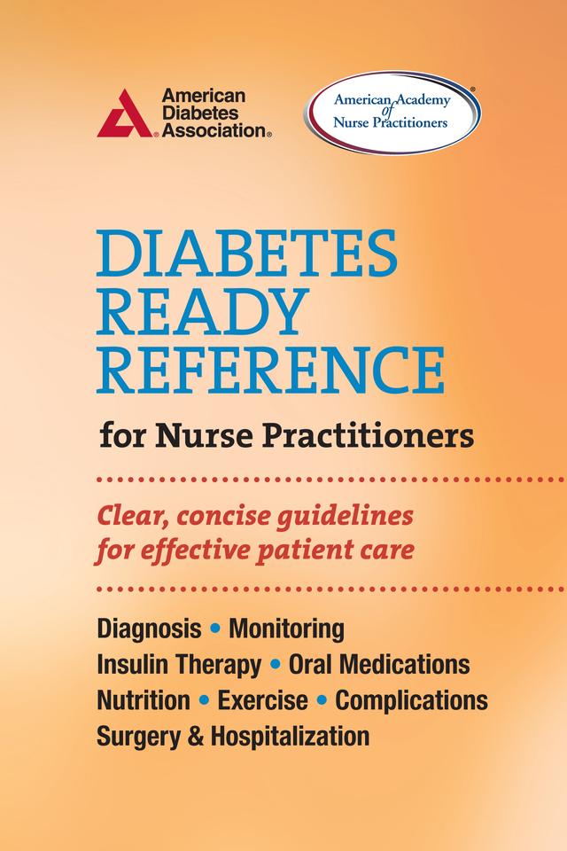 Diabetes Ready Reference for Nurse Practitioners by American Diabetes Association