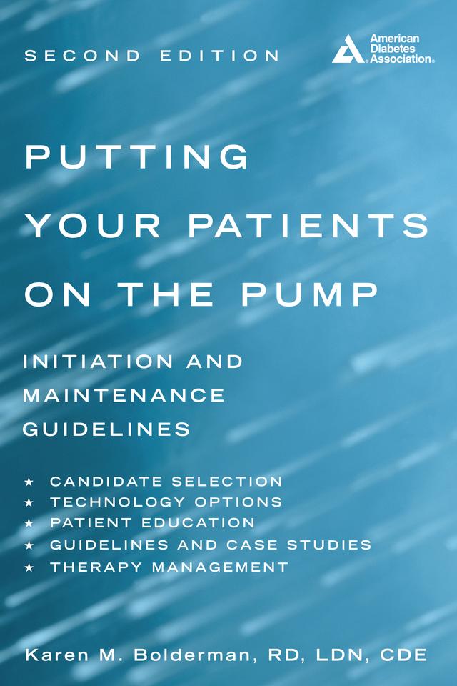 Putting Your Patients on the Pump by Gary Scheiner, Karen M. Bolderman, Nicholas B. Argento, Susan L. Barlow