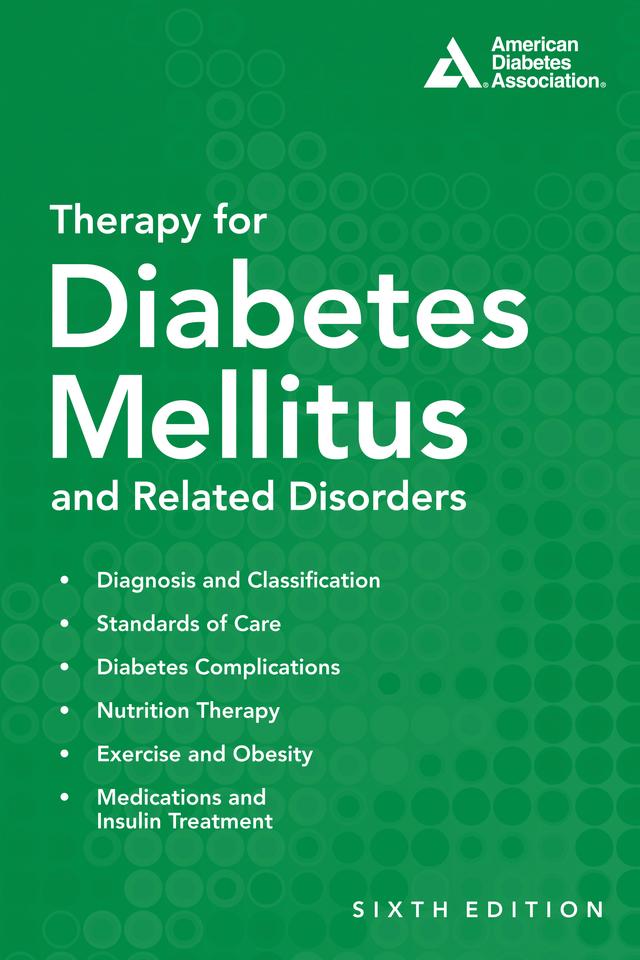 Therapy for Diabetes Mellitus and Related Disorders by Guillermo E. Umpierrez
