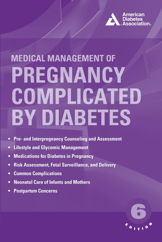 Medical Management of Pregnancy Complicated by Diabetes by Erika Werner