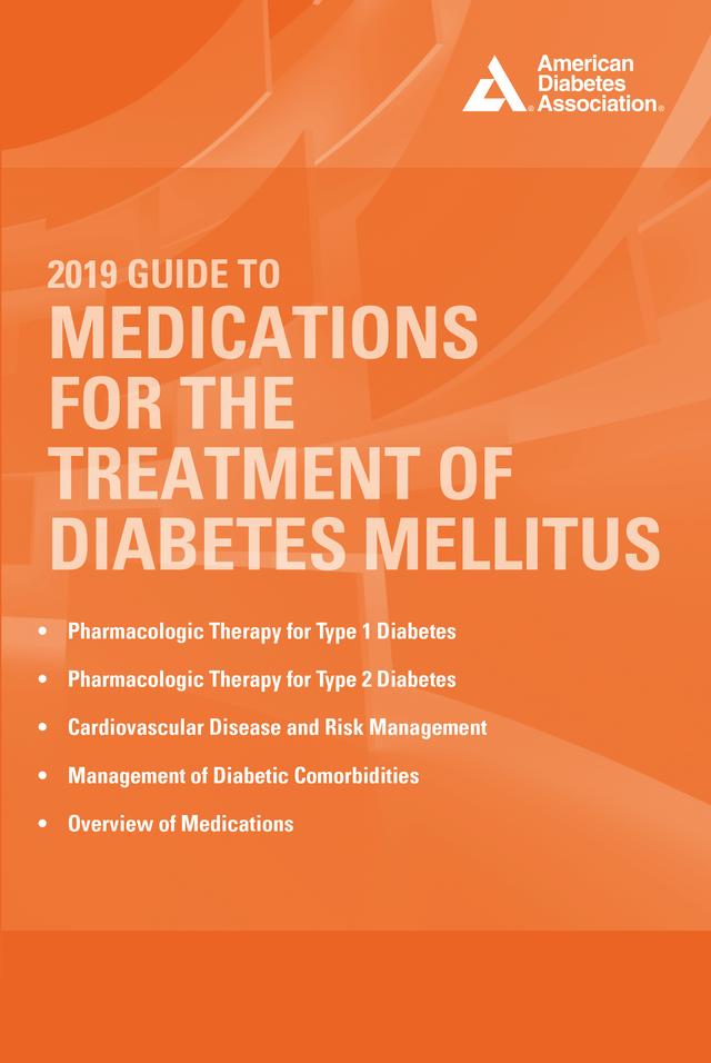 2019 Guide to Medications for the Treatment of Diabetes Mellitus by John R. White, Jr.