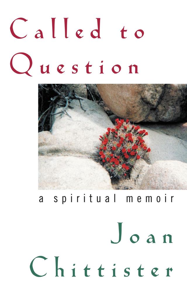 Called to Question by Joan D. Chittister