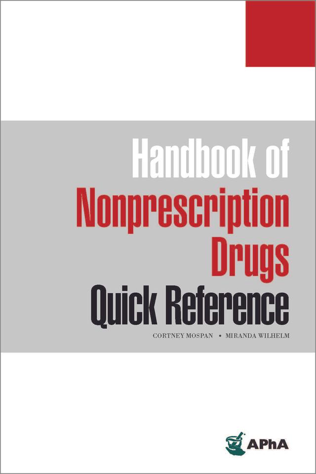Handbook of Nonprescription Drugs Quick Reference by Cortney Mospan, Miranda Wilhelm