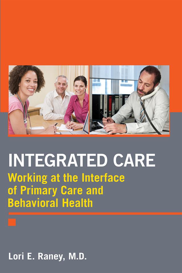 Integrated Care by Lori E. Raney