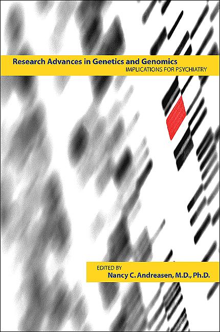 Research Advances in Genetics and Genomics by Nancy C. Andreasen