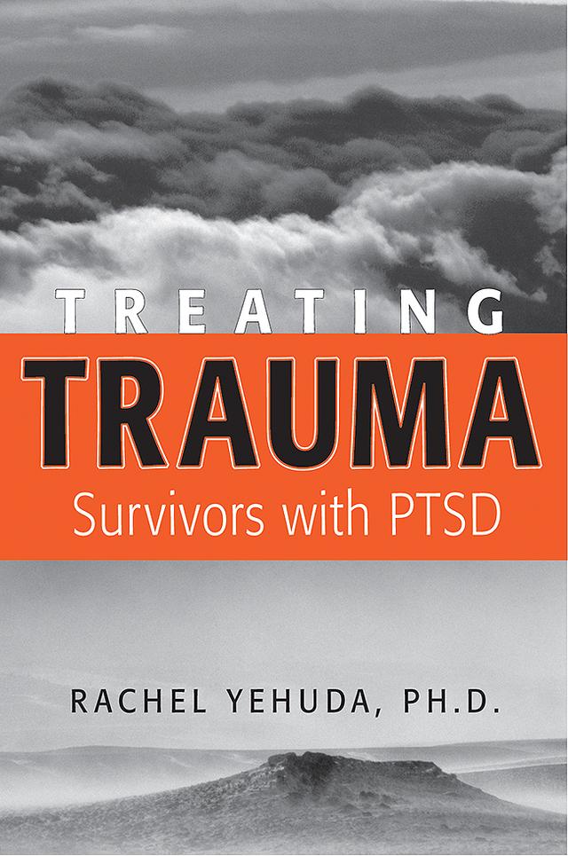 Treating Trauma Survivors With PTSD by Rachel Yehuda