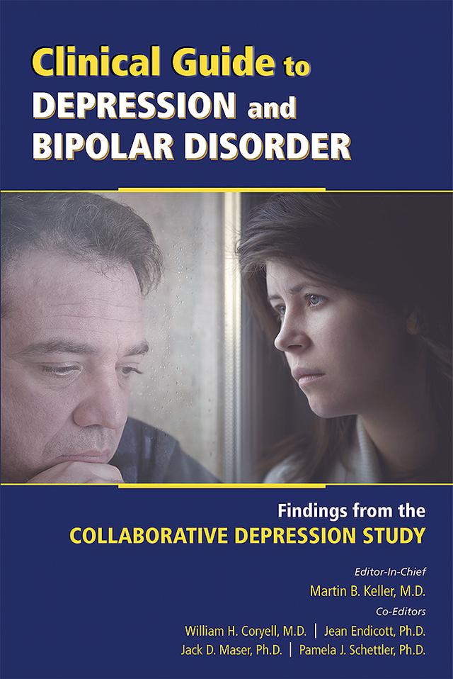 Clinical Guide to Depression and Bipolar Disorder by Jack D. Maser, Jean Endicott, Martin B. Keller, Pamela J. Schettler, William H. Coryell