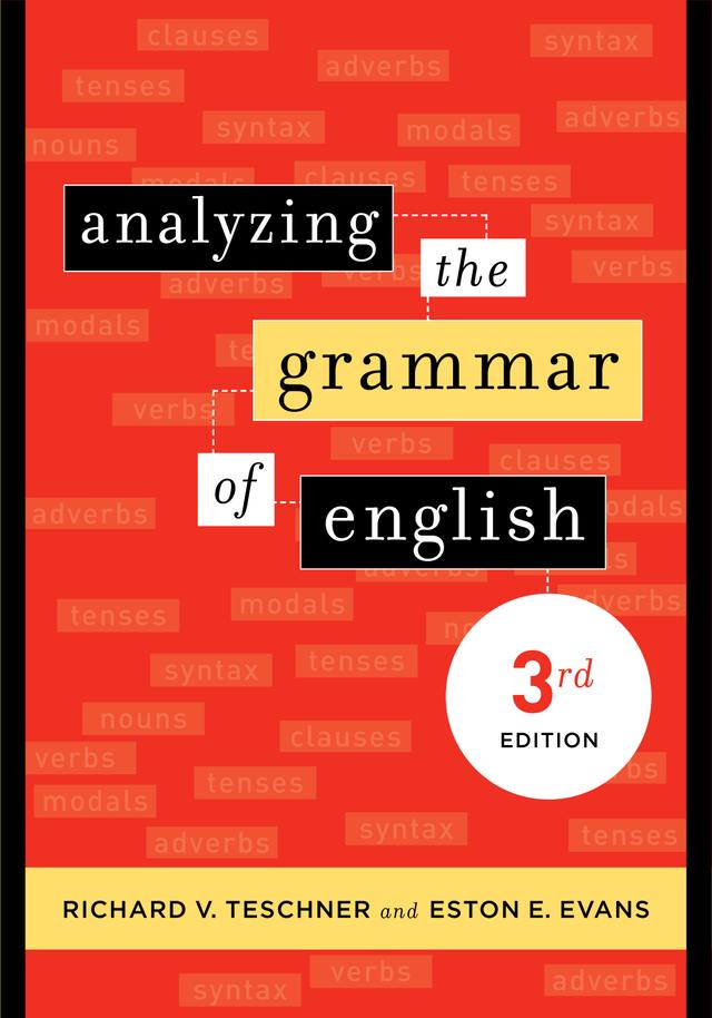 Analyzing the Grammar of English by Eston E. Evans, Richard V. Teschner