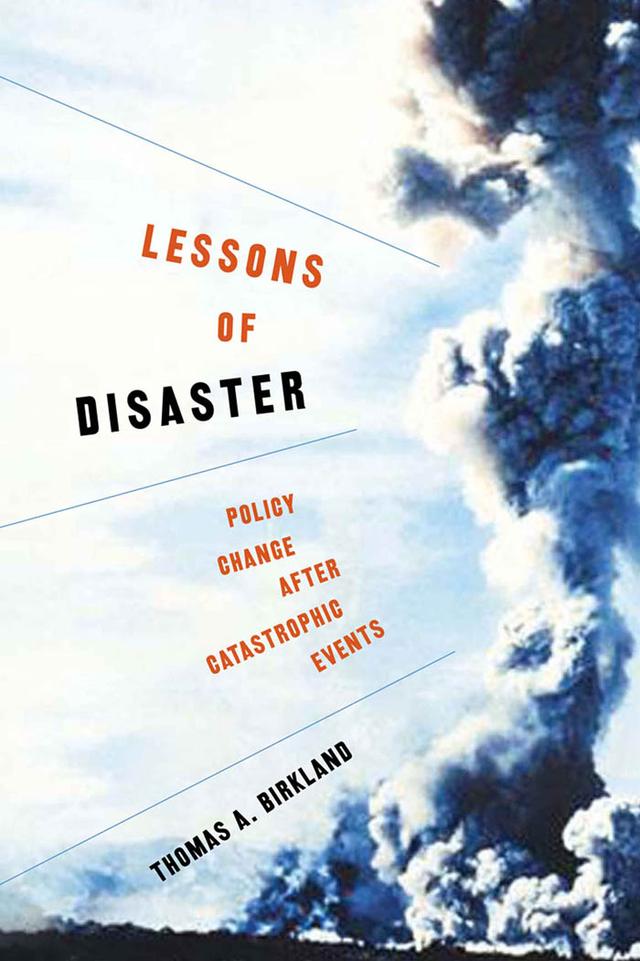Lessons of Disaster by Thomas A. Birkland