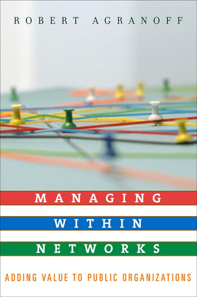 Managing within Networks by Robert Agranoff