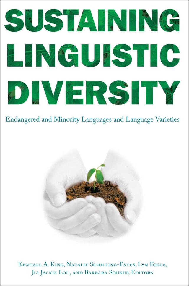 Sustaining Linguistic Diversity by Ana M.S. Zilles, Barbara Soukup, Christine Mallinson, Elana Shohamy, Emily McEwan-Fujita, Gregory R. Guy, Jia Jackie Lou, Joy Kreeft Peyton, Kendall A. King, Leena Huss, Lyn Wright Fogle, Maria M. Carreira, Mary Eunice Romero-Little, M. Paul Lewis, Nancy H. Hornberger, Natalie Schilling, Ofelia Zepeda, Paul D. Fallon, Shuhan C. Wang, Suzanne Romaine, Tadhg Ó hIfearnáin, Terence G. Wiley, Teresa L. McCarty, Walt A. Wolfram, Wesley Y. Leonard, William Labov