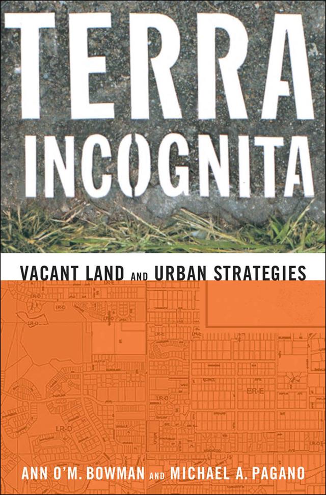Terra Incognita by Ann O’M. Bowman, Michael A. Pagano