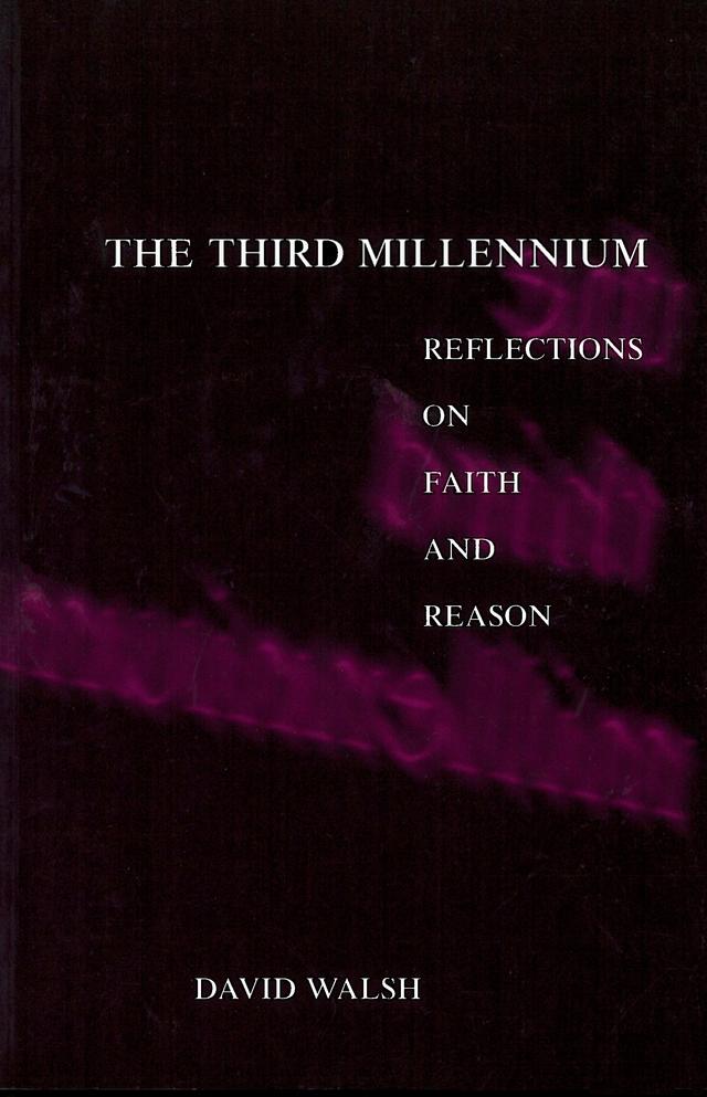 The Third Millennium by David Walsh