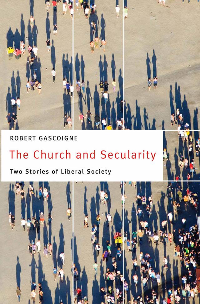 The Church and Secularity by Robert Gascoigne