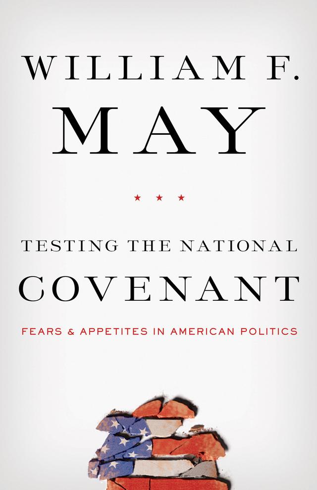 Testing the National Covenant by William F. May