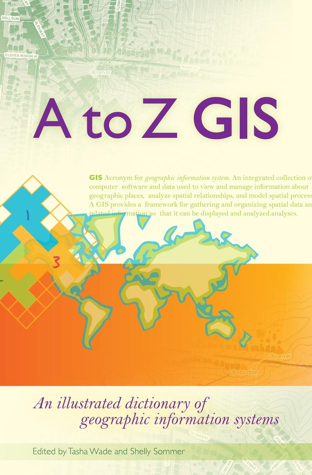 A to Z GIS by RIC International, Shelly Sommer, Tasha Wade