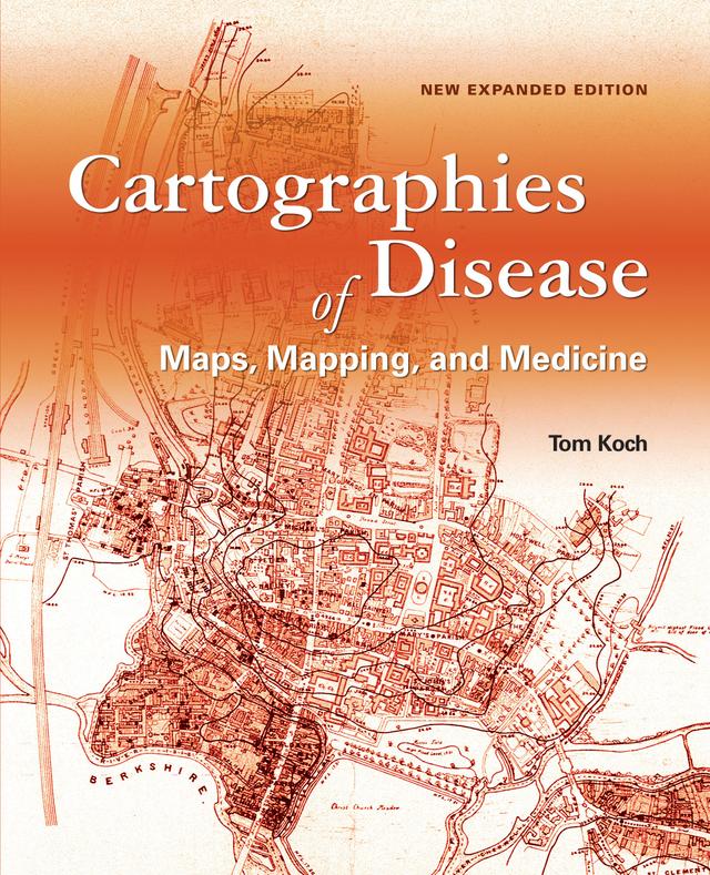 Cartographies of Disease by Tom Koch