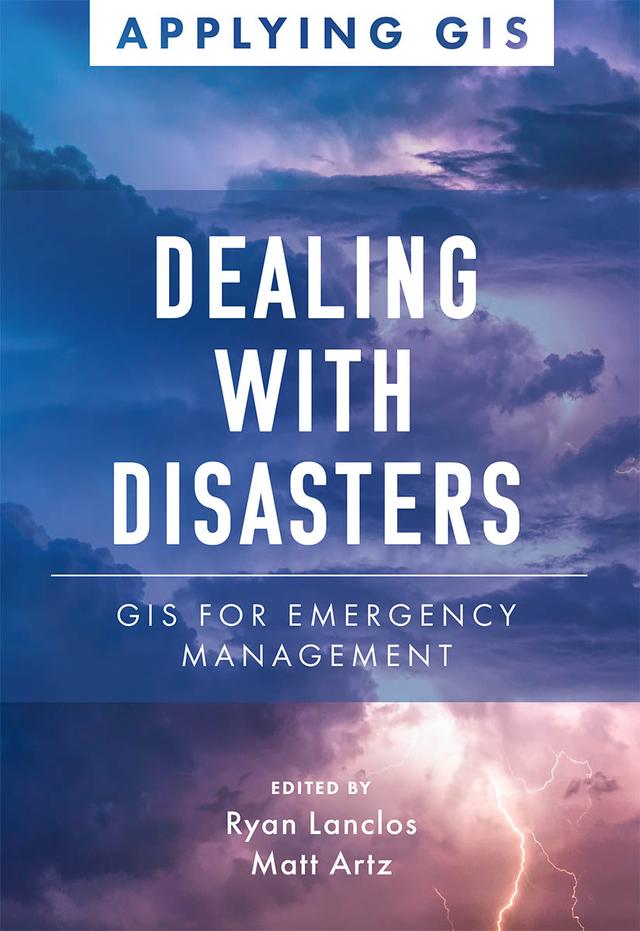Dealing with Disasters by Matt Artz, Ryan Lanclos