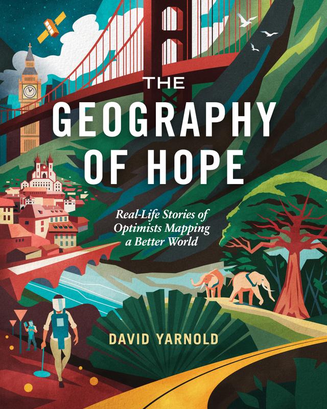 The Geography of Hope by David Yarnold