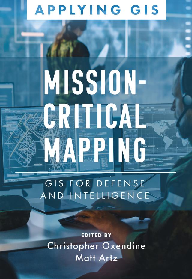 Mission-Critical Mapping by Christopher Oxendine, Matt Artz