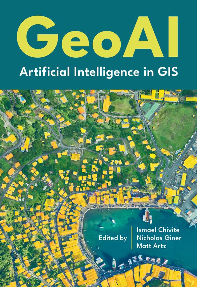 GeoAI by Ismael Chivite, Matt Artz, Nicholas Giner