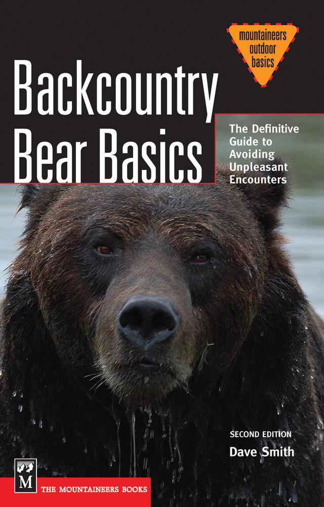 Backcountry Bear Basics by Dave Smith