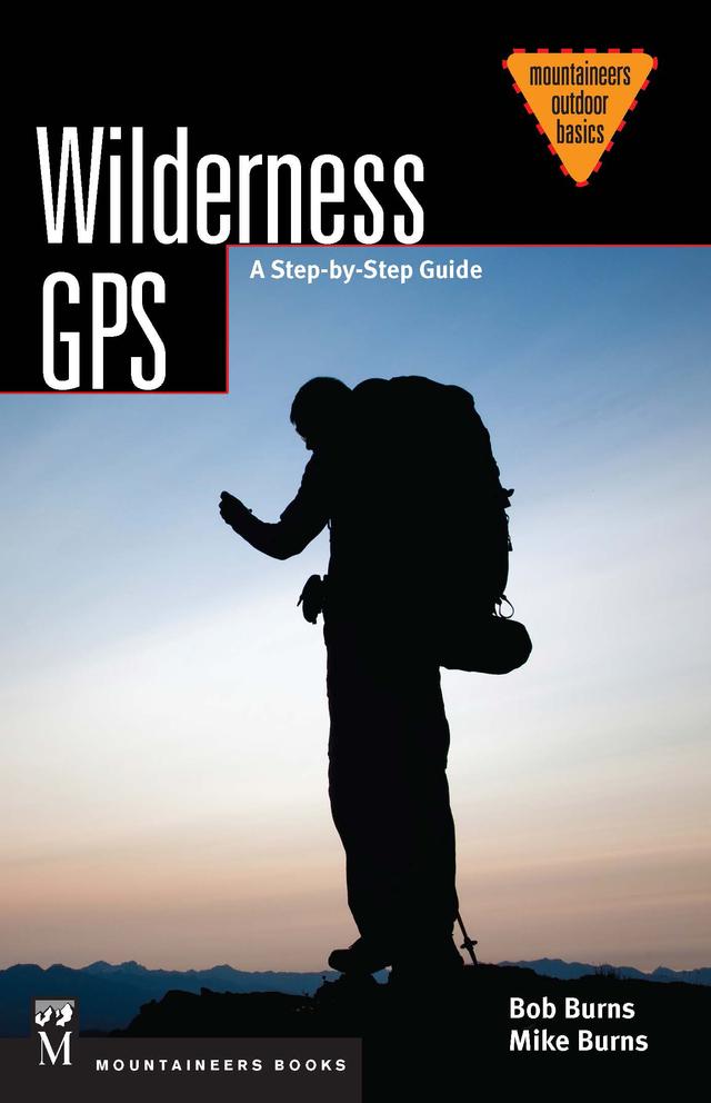 Wilderness GPS by Bob Burns, Mike Burns