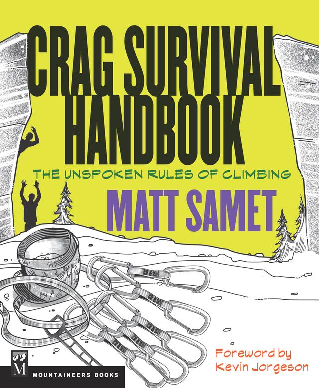 The Crag Survival Handbook by Kevin Jorgeson, Matt Samet