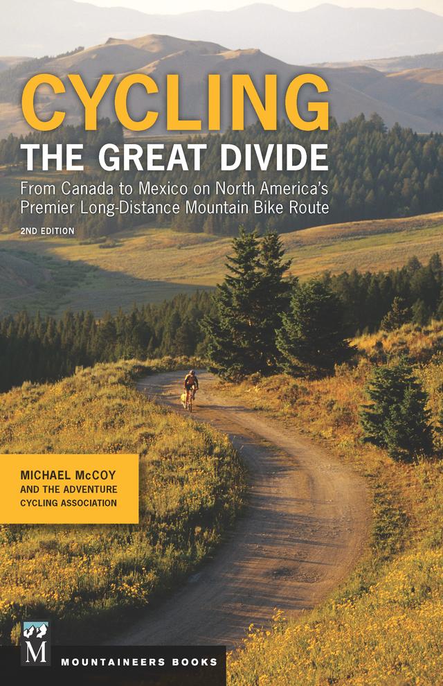 Cycling the Great Divide by Adventure Cycling Association, Michael McCoy