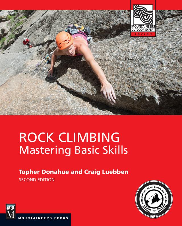 Rock Climbing, 2nd Edition by Craig Luebben, Topher Donahoe
